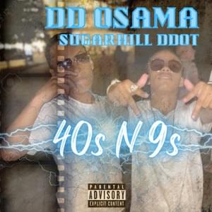 40s N 9s - DD Osama & Sugarhill Ddot