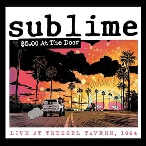 Romantic Girl / Winner Takes All (Live At Tressel Tavern, 1994) - Sublime