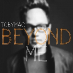 Beyond Me (Phenomenon Remix by Soul Glow Activatur) - TobyMac