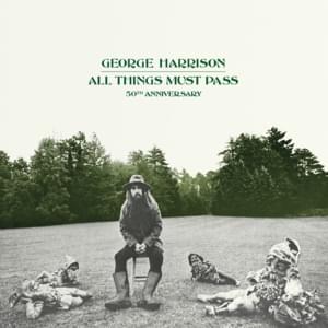 All Things Must Pass (2020 Remix) - George Harrison