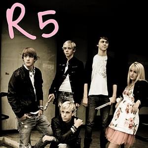 Say You’ll Stay - R5