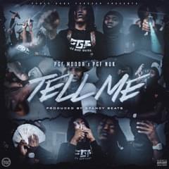 Tell Me - PGF Mooda (Ft. PGF Nuk)