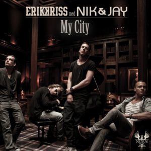 My City - Erik og Kriss (Ft. Nik & Jay)