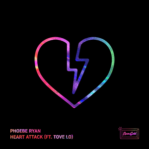 Heart Attack - Phoebe Ryan (Ft. Tove Lo)