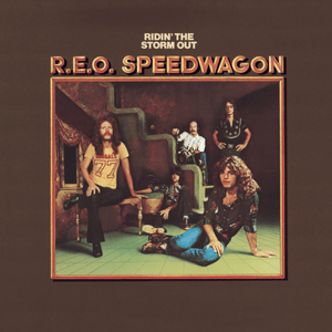 Ridin’ the Storm Out - REO Speedwagon