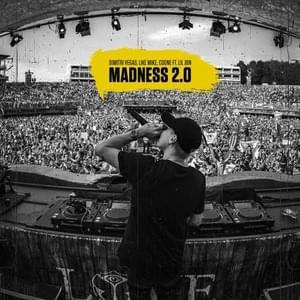 Madness 2.0 - Dimitri Vegas & Like Mike & Coone (Ft. Lil Jon)