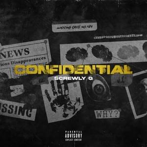 Confidential - Screwly G