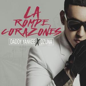 La Rompe Corazones - Daddy Yankee (Ft. Ozuna)