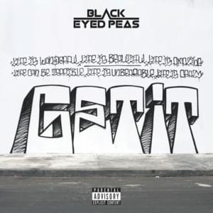 GET IT - Black Eyed Peas