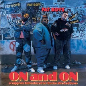 If It Ain’t One Thing It’s Anuddah (Bruddah) - Fat Boys