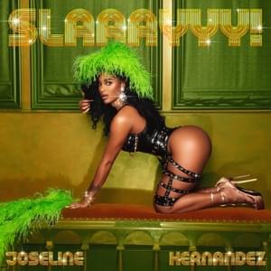 Slaaayyy - Joseline Hernandez