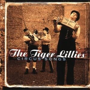 Bearded Lady - The Tiger Lillies