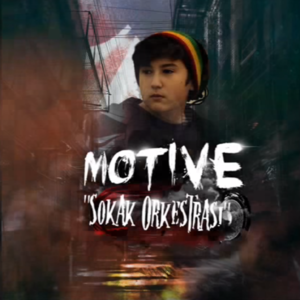 Sokak Orkestrası - Motive