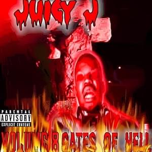 Intro (Volume 8: Escape From Hell) - Juicy J