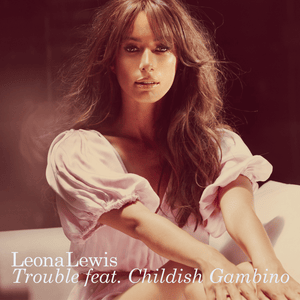 Trouble (Wookie Remix) - Leona Lewis