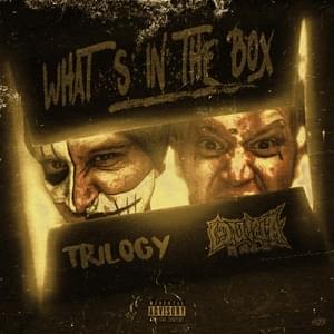 Whats In The Box - Trilogy (Ft. Ouija Macc)