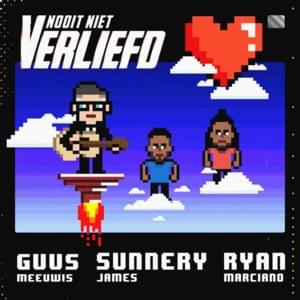 Nooit Niet Verliefd - Guus Meeuwis & Sunnery James & Ryan Marciano