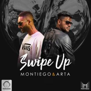 Swipe Up - Montiego & Arta