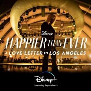 I Didn’t Change My Number (From Disney’s Happier Than Ever: A Love Letter to Los Angeles) - Billie Eilish