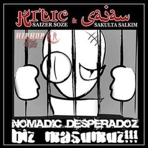 Oda ve Adam - Nomadic Desperadoz