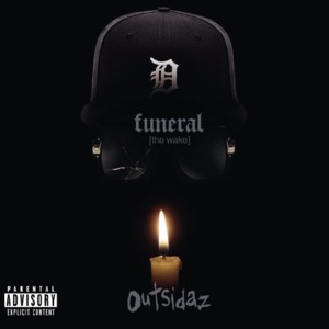 The Funeral (The Wake) - Outsidaz