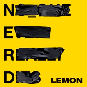 Lemon - N.E.R.D & Rihanna