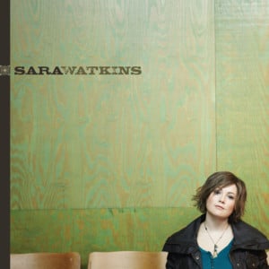 Any Old Time - Sara Watkins