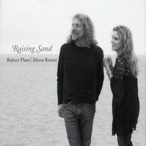 Stick with Me Baby - Robert Plant & Alison Krauss