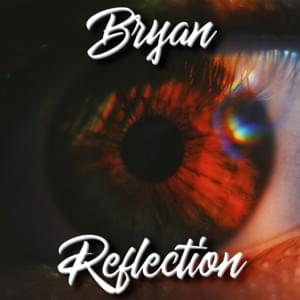 Reflection (The xx Flip) - BryanRaps