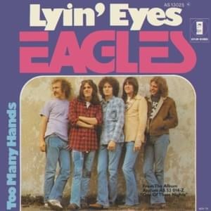 Lyin’ Eyes - Eagles