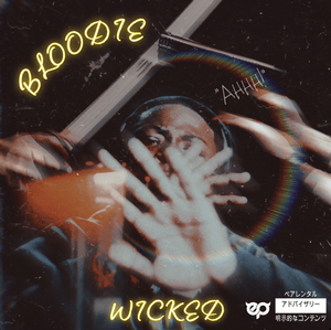 WICKED - BLOODIE