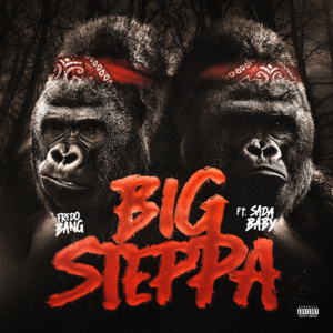 Big Steppa - Fredo Bang (Ft. Sada Baby)