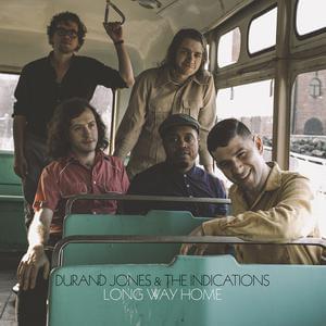 Long Way Home - Durand Jones & The Indications