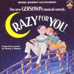 Stiff Upper Lip - Original Broadway Cast of "Crazy for You" (Ft. Amelia White, Harry Groener, Jodi Benson & The Manhattan Rhythm Kings)