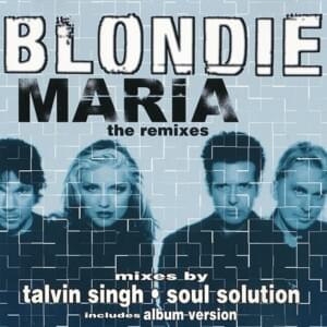 Maria (Talvin Singh Remix) - Blondie