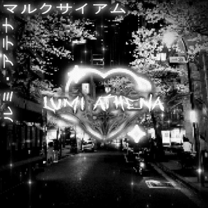 TOKYO ROSE NIGHT! - Lumi Athena (Ft. ​Marluxiam)