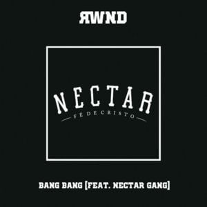 Bang Bang (Nectar Gang Remix) - Marcão Baixada (Ft. Nectar Gang)