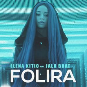 Folira - Elena (Ft. Jala Brat)