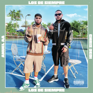 Los De Siempre - Anuel AA & Chris Jedi