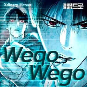 Wego Wego - Xdinary Heroes