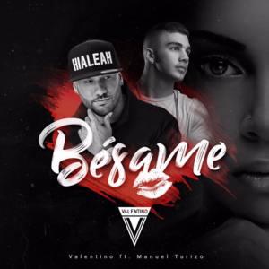 Bésame - Valentino (Ft. Manuel Turizo)