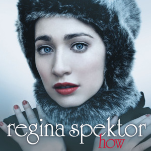 How - Regina Spektor