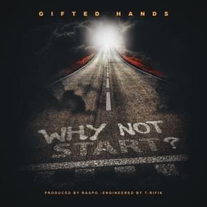 Why Not Start - Gifted Hands