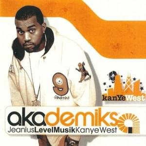 Intro (Akademiks (Jeanius Level Musik)) - Kanye West (Ft. John Legend)