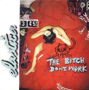 The Bitch Don’t Work - Elastica