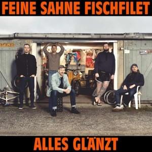 Wenn’s morgen vorbei ist - Feine Sahne Fischfilet