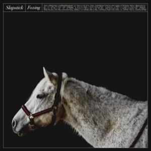 Slapstick - Foxing