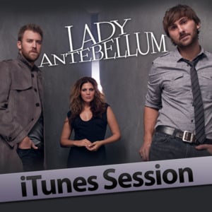 Learning to Fly (iTunes Session) - Lady A