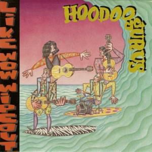 Like Wow - Wipeout! - Hoodoo Gurus