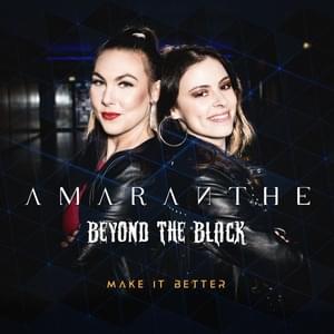 Make It Better - Amaranthe & Beyond The Black (Ft. Jennifer Haben)